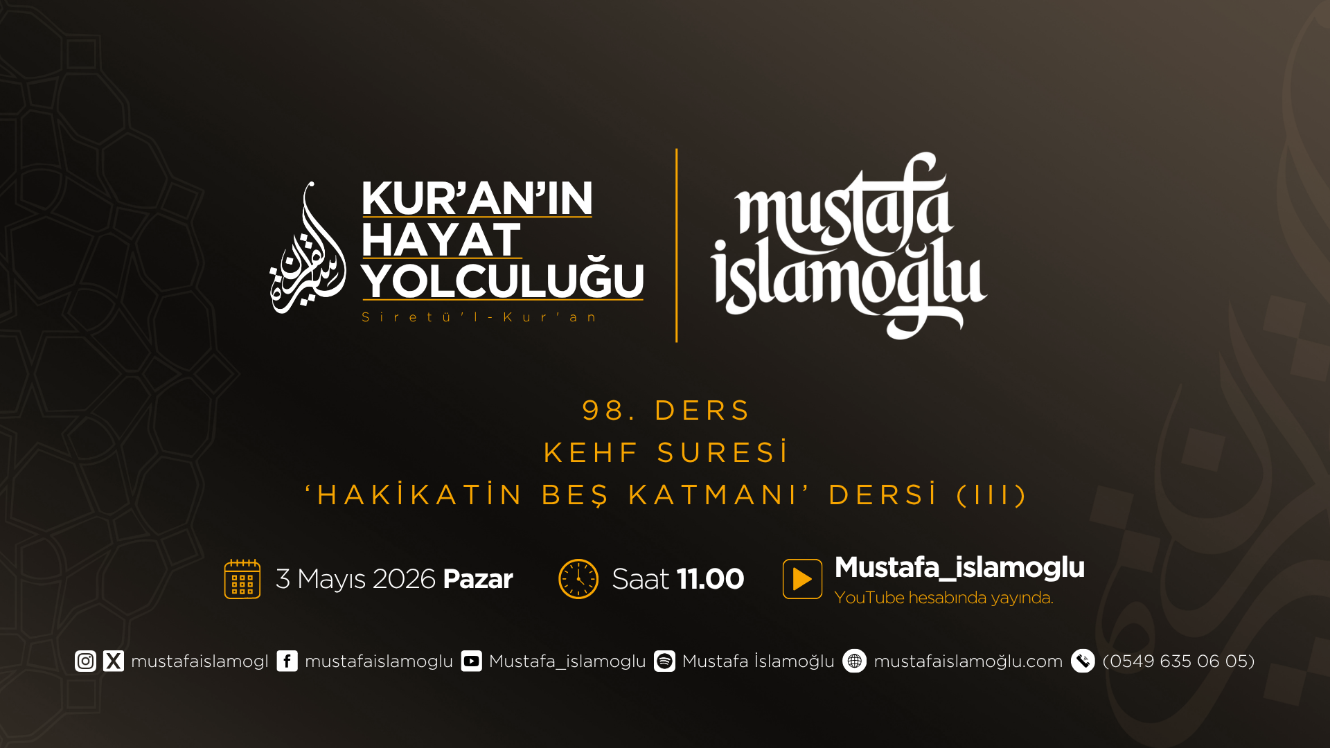Siretü'l Kur'an - 98.Ders “Kehf Suresi 3” - Mustafa İslamoğlu