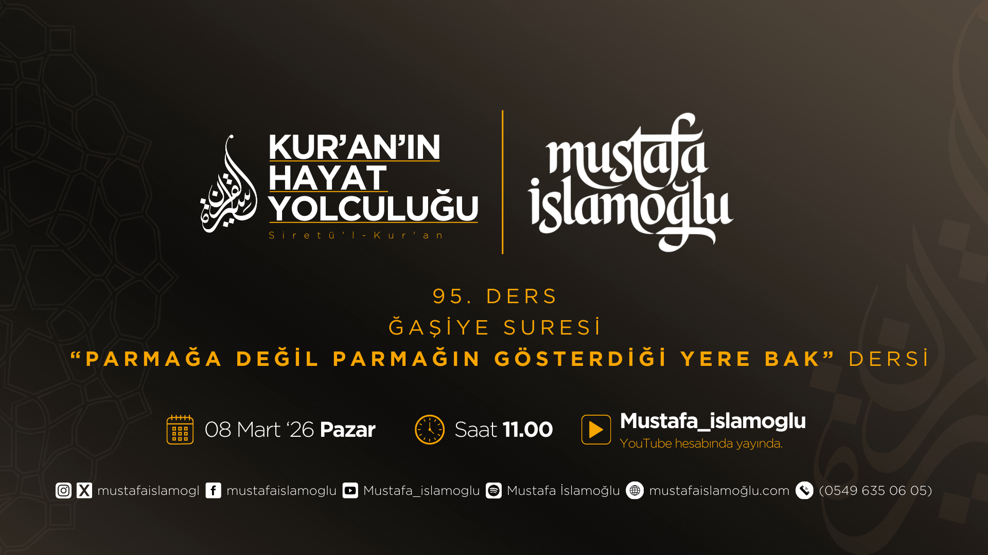 Siretü'l Kur'an - 95.Ders “Gaşiye Suresi” - Mustafa İslamoğlu